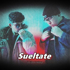 Sueltate (Explicit)