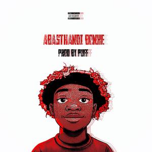 ABASITHANDI BONKE (Explicit)