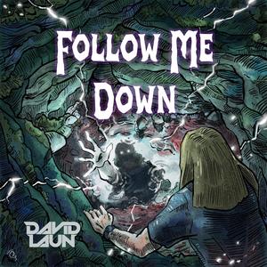 Follow Me Down