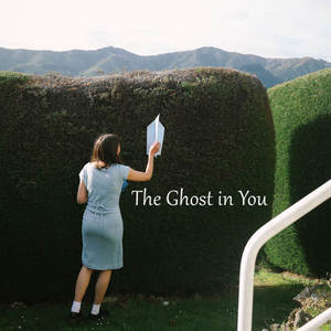 The Ghost In You
