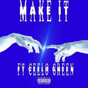 MAKE IT