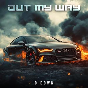 Out My Way (Chopped & Screwed)