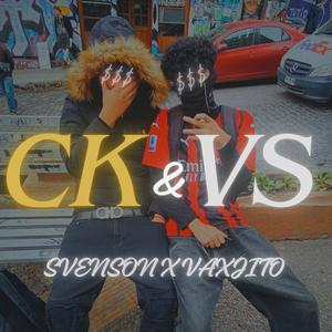 CK & VS (feat. Vaxjito) [Explicit]