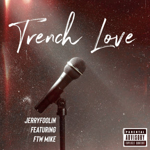 Trench Love (Explicit)