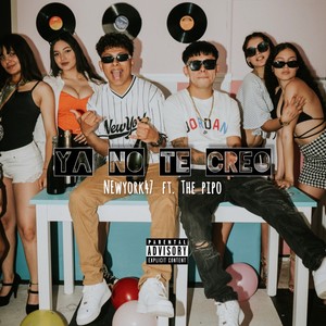 Ya No Te Creo (feat. The Pipo)