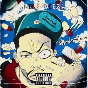 Like Veeze (Explicit)