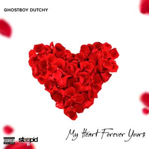 My Heart Forever Yours (Explicit)