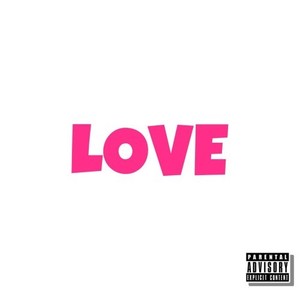 Love (Explicit)