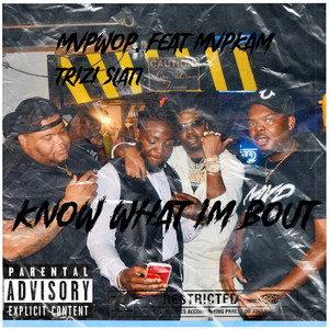 Know What Im Bout (Explicit)