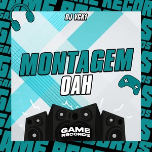 Montagem Oah (Explicit)