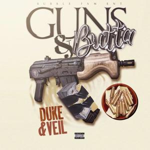 Guns & Butta (Explicit)