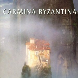 Carmina Byzantina: The Great Orthodox Liturgical Celebrations