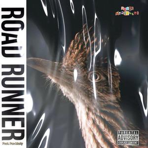 Road Runner (feat. Pac Marly) [Explicit]