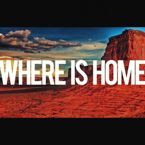 Where Is Home