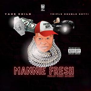 Mannie Fresh (feat. Triple Double Gotti) (Explicit)