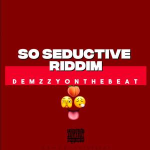 So Seductive (Explicit)