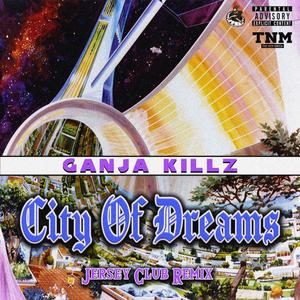 City of Dreams (Jersey Club Remix) [Explicit]