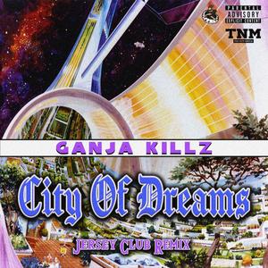 City of Dreams (Jersey Club Remix|Explicit)