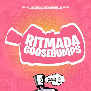 Ritmada Goosebumps (Explicit)