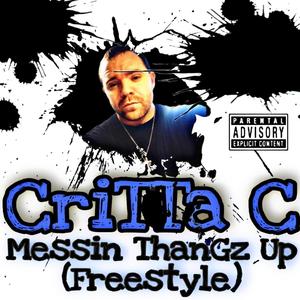 Messin Thangz Up(Intro)[Freestyle] (Explicit)