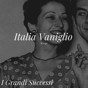 Italia Vaniglio Sings - I Grandi Successi