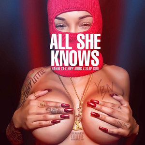 All She Knows (Explicit)