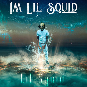 Im-Lil-Squid (Explicit)
