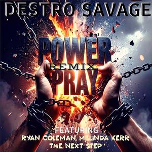 Power, Pray (feat. Melinda Kerr, The Next Step & Ryan Coleman) (Remix)