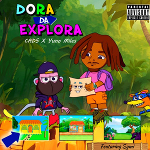 Dora da Explora (Explicit)