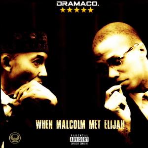 When Malcolm Met Elijah (Remastered) [Explicit]