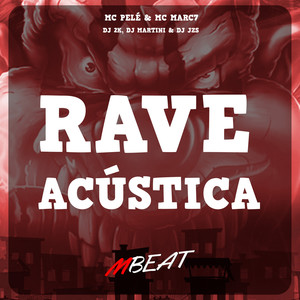 Rave Acústica (Explicit)