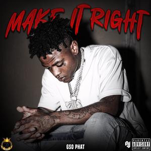 Make It Right (Explicit)