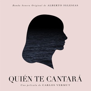 Quién te cantará (Original Motion Picture Soundtrack)