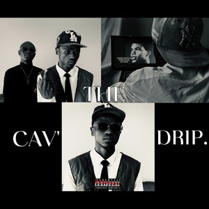 Cav'ThE DriP. (Explicit)