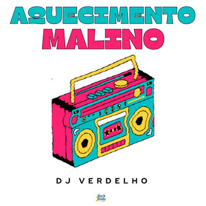 Aquecimento Malino (Explicit)