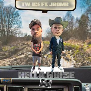 Hella Noise (feat. J-BOMB)