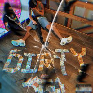 Dirty (Explicit)