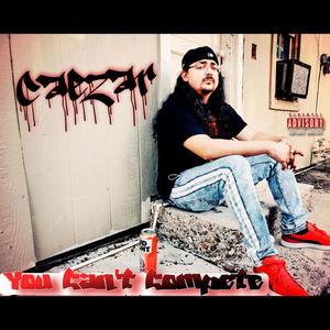 You Can't Compete (Explicit)