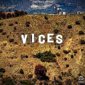 VICES (feat. HazyDior) [Explicit]