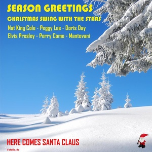 Season Greetings - Here Comes Santa Claus