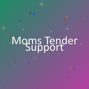 Moms Tender Support