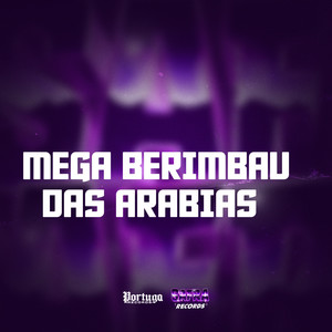 MEGA BERIMBAU DAS ARABIAS (Explicit)