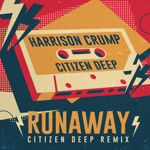 Runaway (Citizen Deep Remix)
