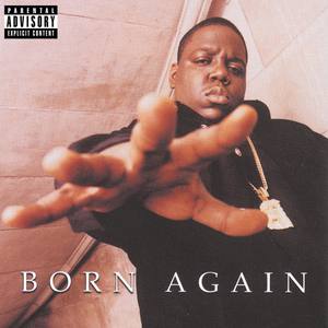 The Notorious B.I.G. - Born Again (Intro) (2005 Remaster|Explicit)