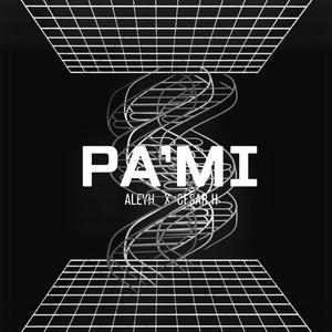 Pa'Mi (feat. Cesar Huerta)