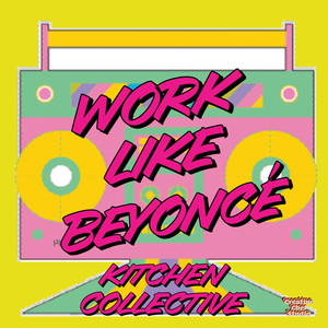 Work Like Beyoncé