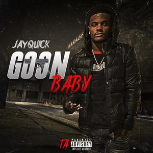 Goon Baby (Explicit)