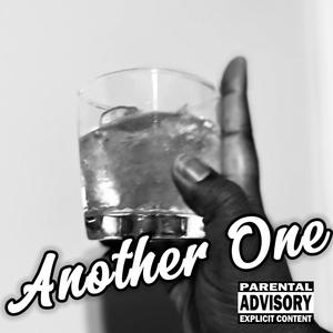 Another One (feat. GreatnessisEz & Kingg Melanin) (Explicit)