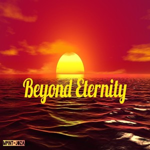 Beyond Eternity