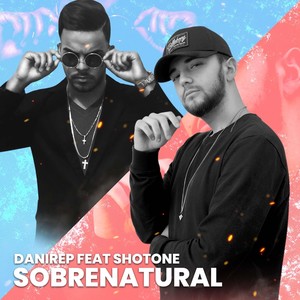 Sobrenatural (feat. Shotone)